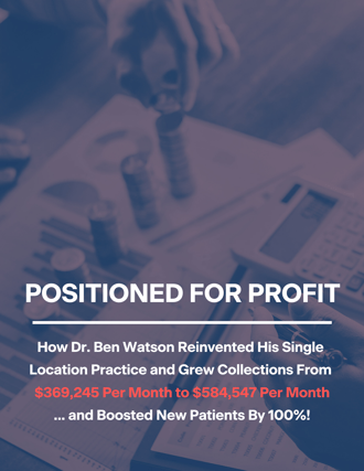 Positioned for Profit