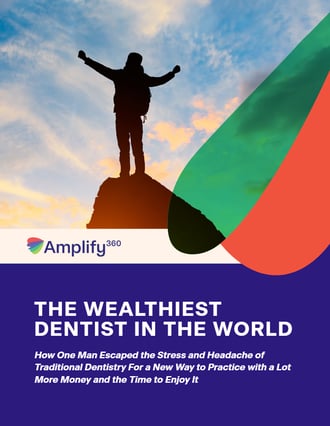 The Wealthiest Dentist in the World